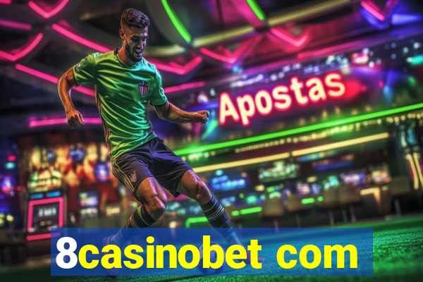 8casinobet com